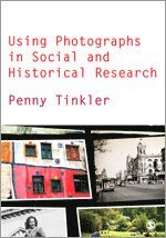 bokomslag Using Photographs in Social and Historical Research
