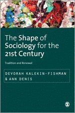 bokomslag The Shape of Sociology for the 21st Century