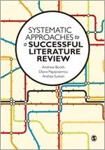 Andrew Booth, Diana Papaioannou, Anthea Sutton - Systematic Approaches to a Successful Literature Review, Häftad