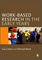 Sue Callan, Michael Reed - Work-Based Research in the Early Years, Inbunden