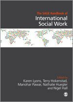 Karen H Lyons, Terry Hokenstad, Manohar Pawar, Nathalie Huegler, Nigel Hall - The SAGE Handbook of International Social Work, Inbunden