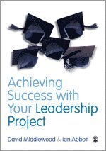 bokomslag Achieving Success with your Leadership Project