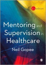 Neil Gopee - Mentoring and Supervision in Healthcare, Inbunden