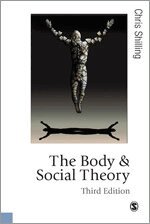 Chris Shilling - The Body and Social Theory, Häftad