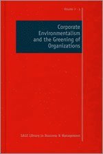Corporate Environmentalism and the Greening of Organizations