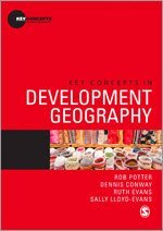Rob Potter, Dennis Conway, Ruth Evans, Sally Lloyd-Evans - Key Concepts in Development Geography, Inbunden
