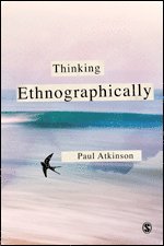 bokomslag Thinking Ethnographically