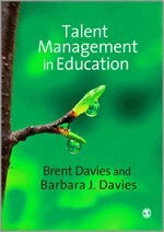 Brent Davies, Barbara J Davies - Talent Management in Education, Häftad