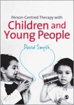 Person-Centred Therapy with Children and Young People 1