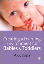 bokomslag Creating a Learning Environment for Babies and Toddlers