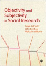 Objectivity and Subjectivity in Social Research 1