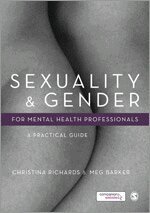Christina Richards, Meg-John Barker - Sexuality and Gender for Mental Health Professionals, Häftad
