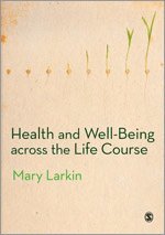 bokomslag Health and Well-Being Across the Life Course