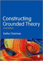 Kathy Charmaz - Constructing Grounded Theory, Inbunden