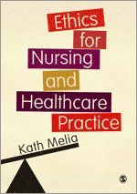 bokomslag Ethics for Nursing and Healthcare Practice