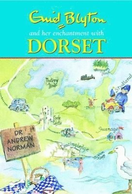 bokomslag Enid Blyton and Her Enchantment with Dorset