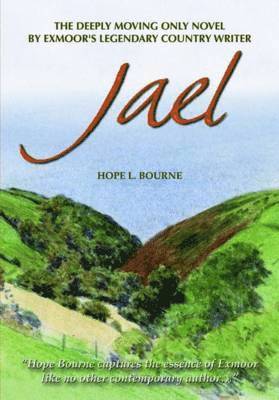 Hope L. Bourne - Jael, Inbunden