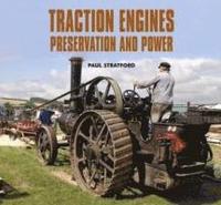 bokomslag Traction Engines Preservation and Power