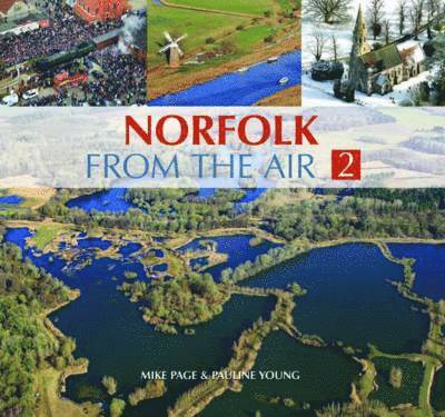 Mike Page, Pauline Young - Norfolk from the Air 2, Inbunden. Tillgänglighet: Lägg i varukorg
