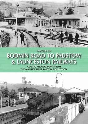 bokomslag Images of Bodmin Road to Padstow & Launceston Railways