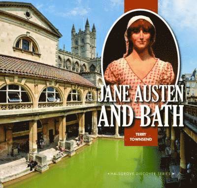 Terry Townsend - Jane Austen and Bath, Inbunden