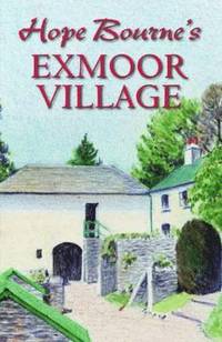 bokomslag Hope Bourne's Exmoor Village