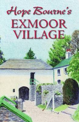 Hope Bourne's Exmoor Village 1