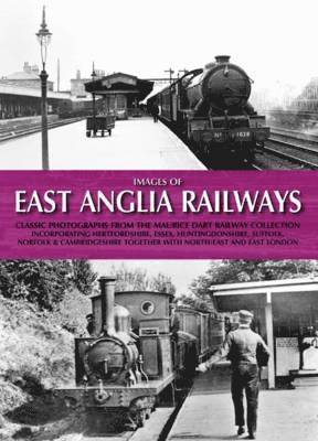 bokomslag Images of East Anglia Railways
