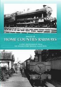 bokomslag Images of Home Counties Railways