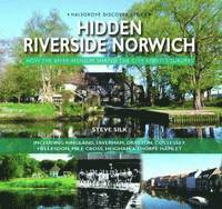 Hidden Riverside Norwich 1