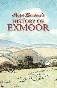 bokomslag Hope Bourne's History of Exmoor