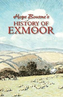 Hope Bourne's History of Exmoor 1