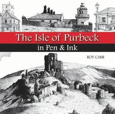 The Isle of Purbeck in Pen & Ink 1