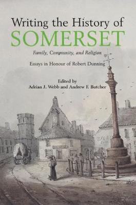 bokomslag Writing the History of Somerset