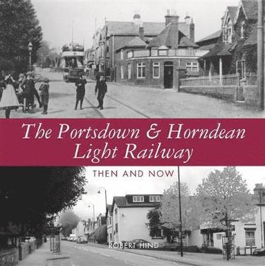 bokomslag Portsdown and Horndean Light Railway