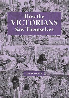 bokomslag How the Victorians Saw Themselves