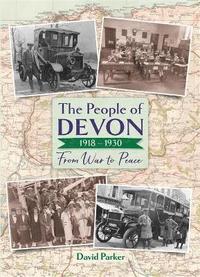 bokomslag The People of Devon 1918-1930