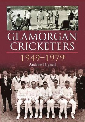 Glamorgan Cricketers 1949-1979 1