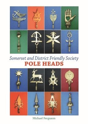 bokomslag Somerset and District Friendly Society Pole Heads