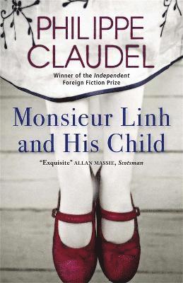 Philippe Claudel - Monsieur Linh and His Child, Häftad