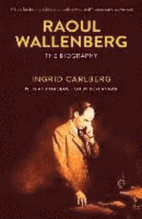 bokomslag Raoul Wallenberg: The Biography