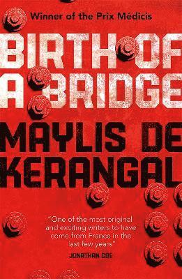 Maylis de Kerangal, Maylis de Kerangal - Birth of a Bridge, Häftad