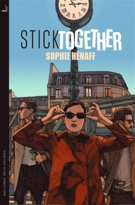 Sophie Hénaff - Stick Together, Häftad