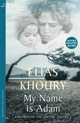 Elias Khoury - My Name is Adam, Häftad