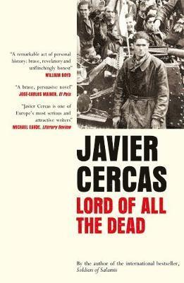 Javier Cercas - Lord of All the Dead, Inbunden