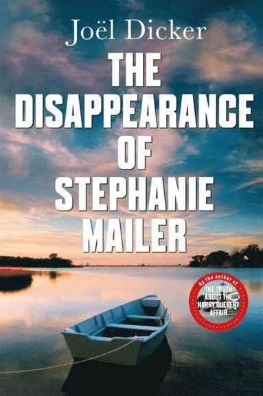 Joël Dicker - Disappearance of Stephanie Mailer, Häftad