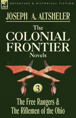 Joseph a Altsheler - Colonial Frontier Novels, Häftad
