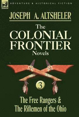 The Colonial Frontier Novels 1