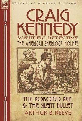 Craig Kennedy-Scientific Detective 1