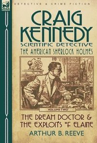 bokomslag Craig Kennedy-Scientific Detective